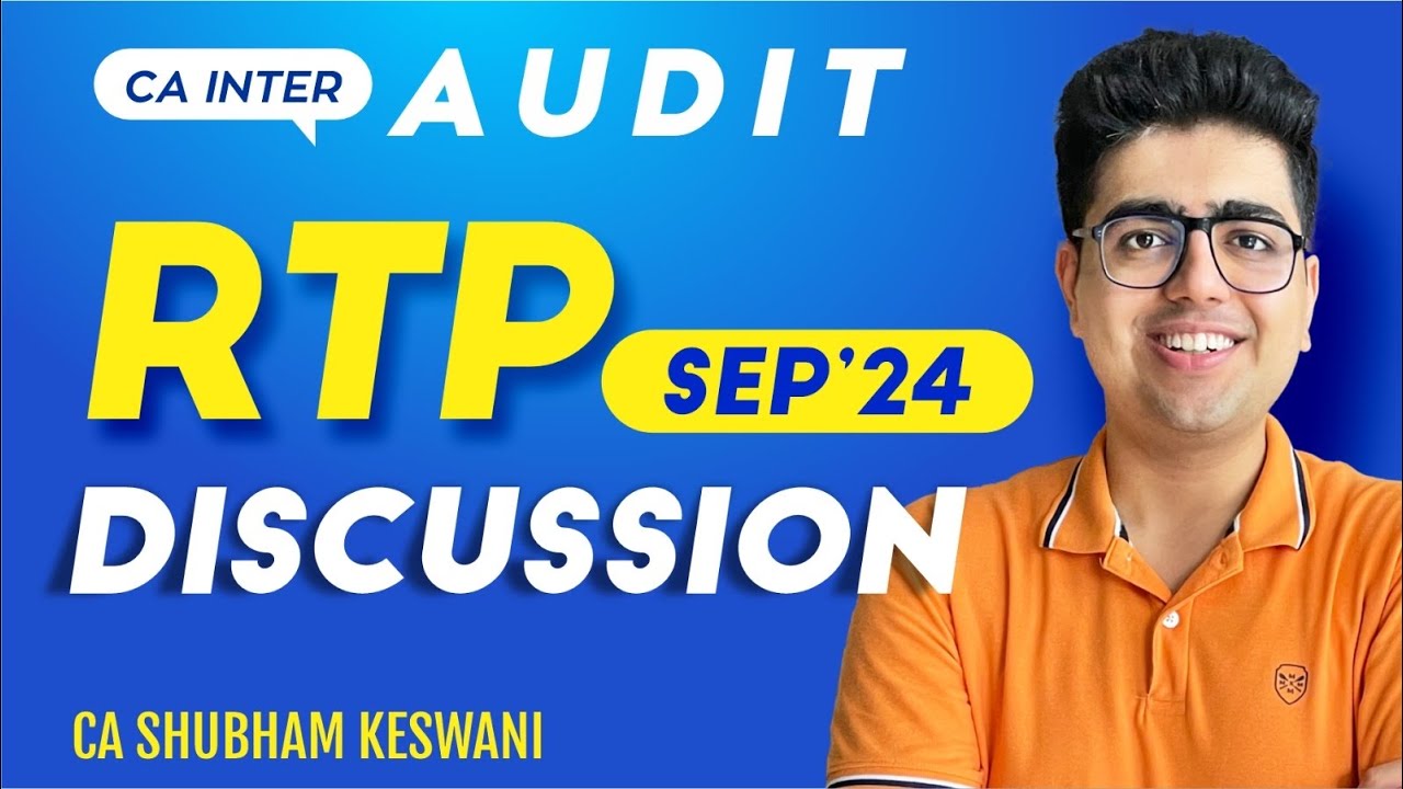 CA Inter Audit RTP Sep'24 Session | CA Shubham Keswani (AIR 8)