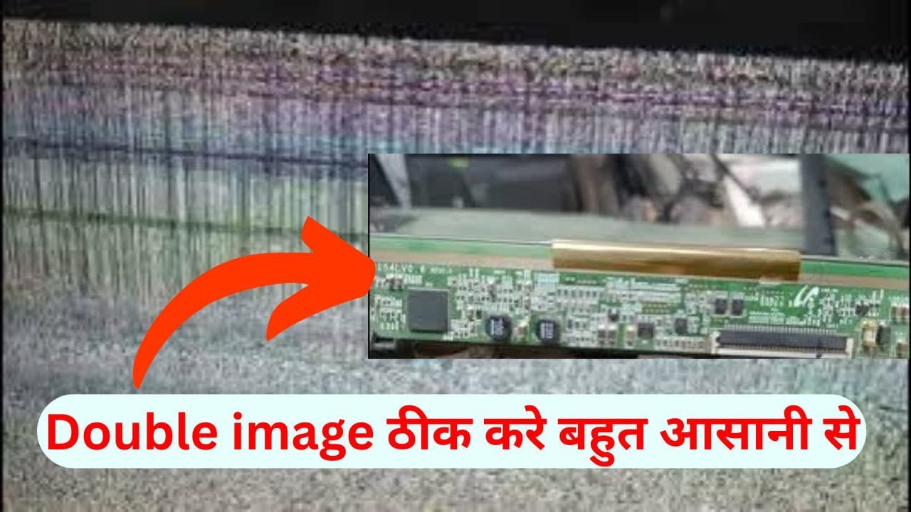 Sony 32 inch LED TV double image problem solution