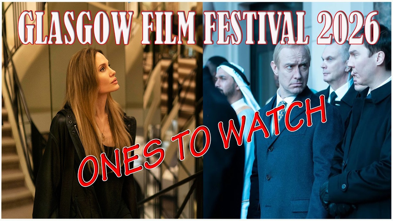Going to Glasgow Film Festival? My top picks to watch.