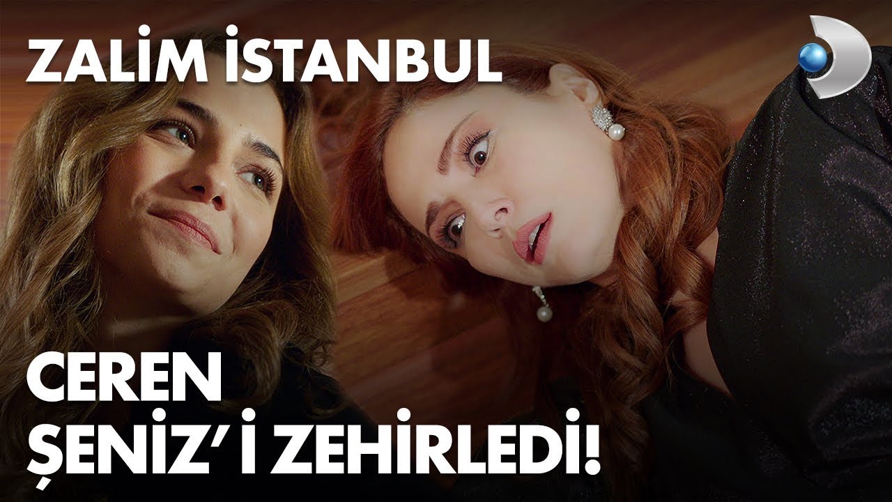 Ceren, Şeniz'i zehirledi! Zalim İstanbul 25. Bölüm
