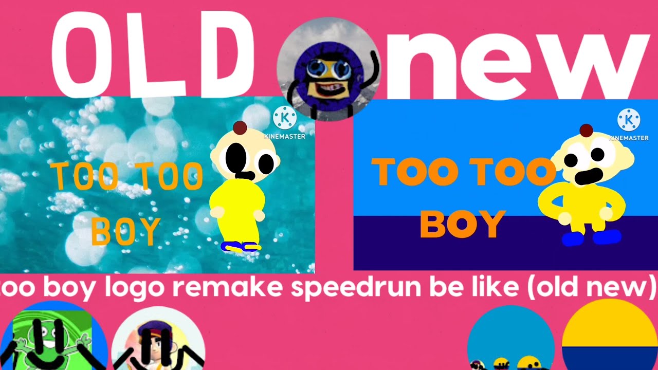 too too boy logo remake speedrun be like (old new)