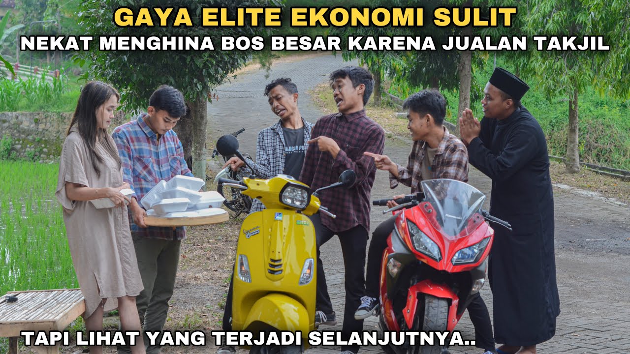 GAYA ELITE EKONOMI SULIT, NEKAT MENGHINA BOS BESAR KARENA JUALAN TAKJIL!! tapi lihat yang terjadi..