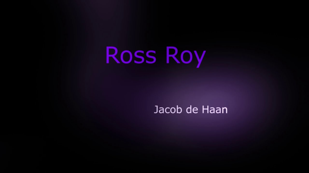 'Ross Roy', de Jacob de Haan