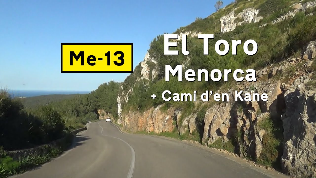 [E] Menorca: El Toro + Camí d'en Kane