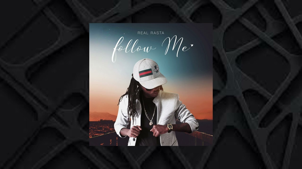Realrasta - Follow me ( Audio Officiel )