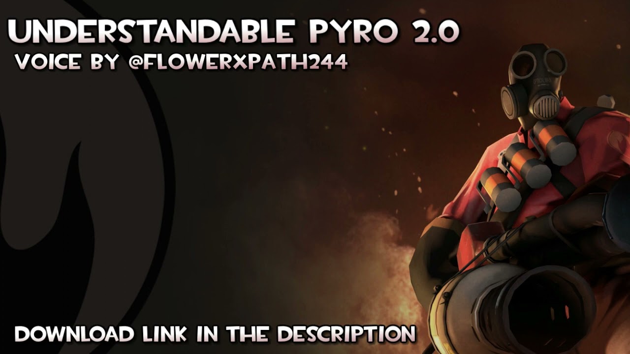 Understandable Pyro 2.0 - All Voicelines [Updated]