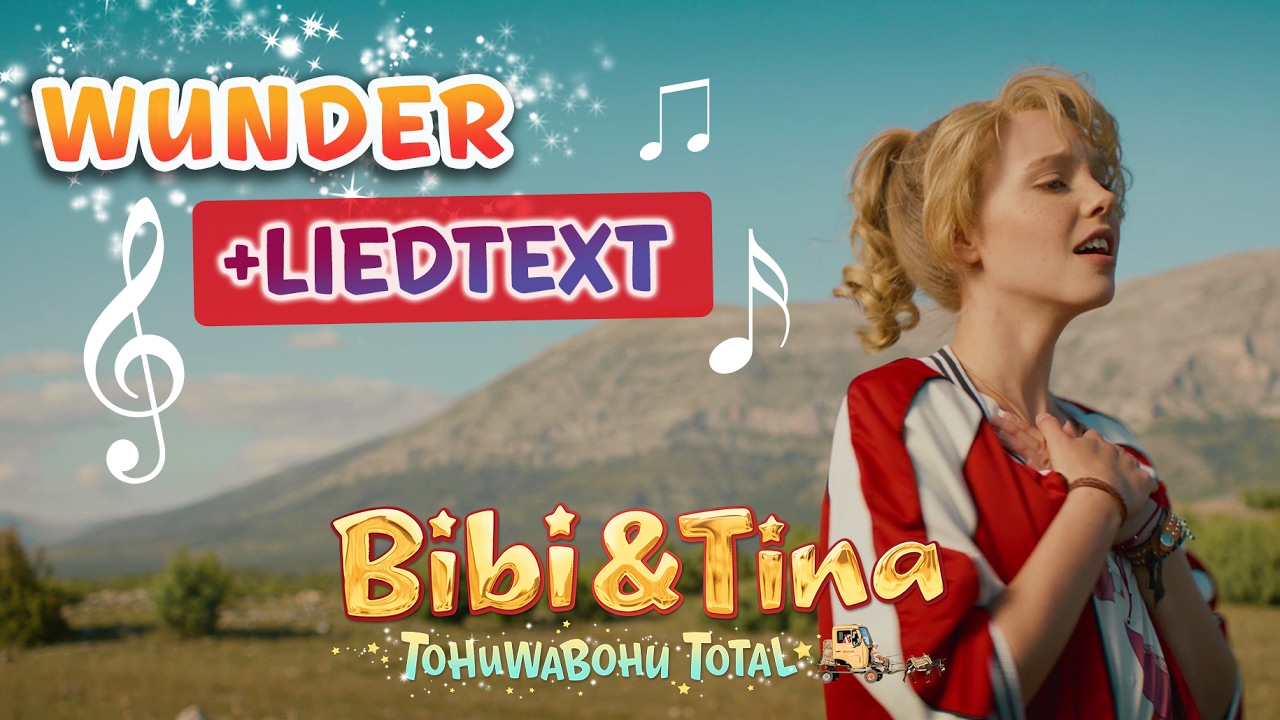 Bibi & Tina 4 - das Lied  WUNDER aus Tohuwabohu Total mit LYRICS / Text zum Mitsingen