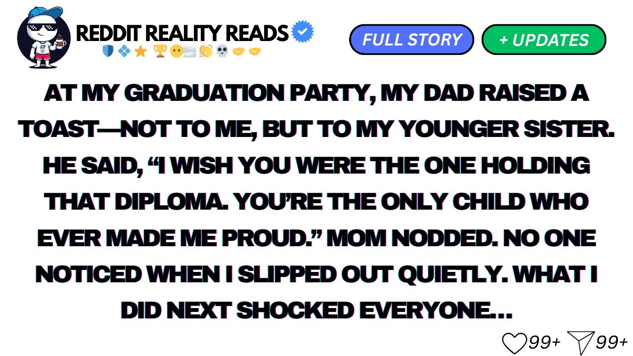 AT MY GRADUATION PARTY, MY DAD RAISED A TOAST—NOT TO ME, BUT TO MY YOUNGER...
