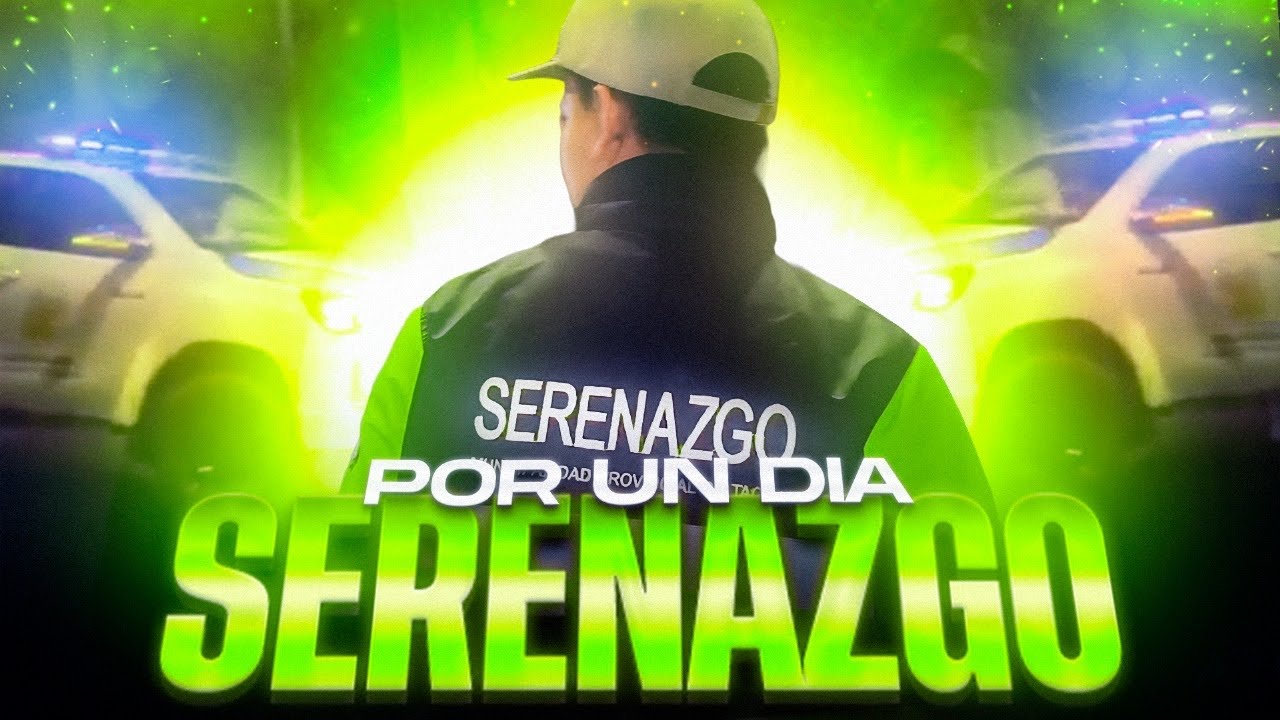 SIENDO SERENAZGO POR UN DÍA