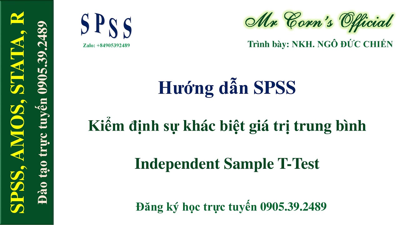 Hướng dẫn SPSS | Kiểm định sự khác biệt giá trị trung bình Independent Sample T-Test trong SPSS