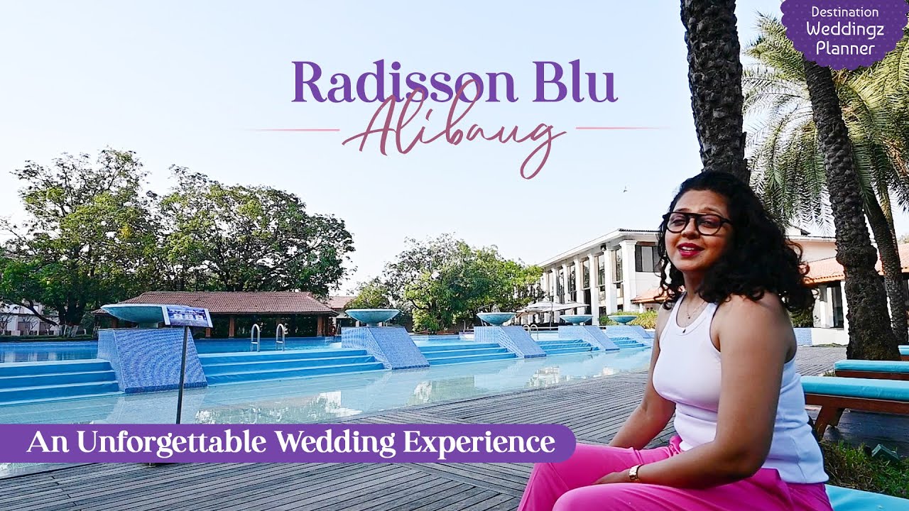 An Epitome of Luxury and Comfort at Radisson Blu Alibaug | Destination Wedding at Best Prices