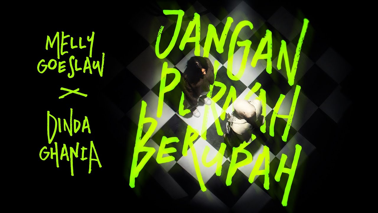 Melly Goeslaw feat Dinda Ghania           Jangan Pernah Berubah