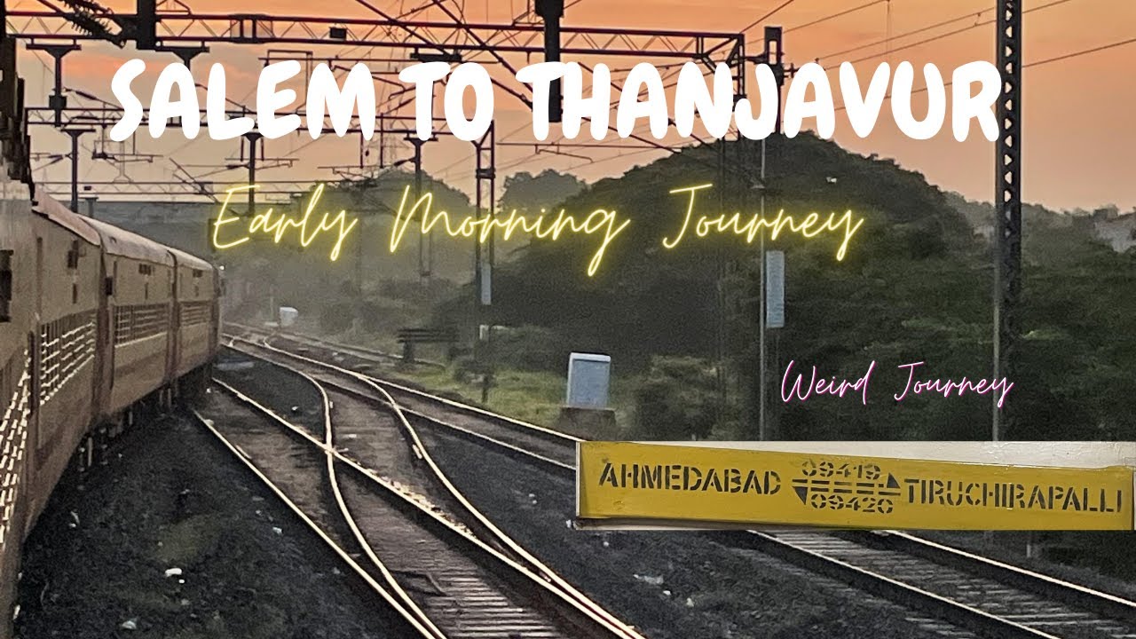 SALEM to CHENNAI via (Trichy, Kumbakonam)|| Full journey PART-1 (SA-TJ) || Indian Railways