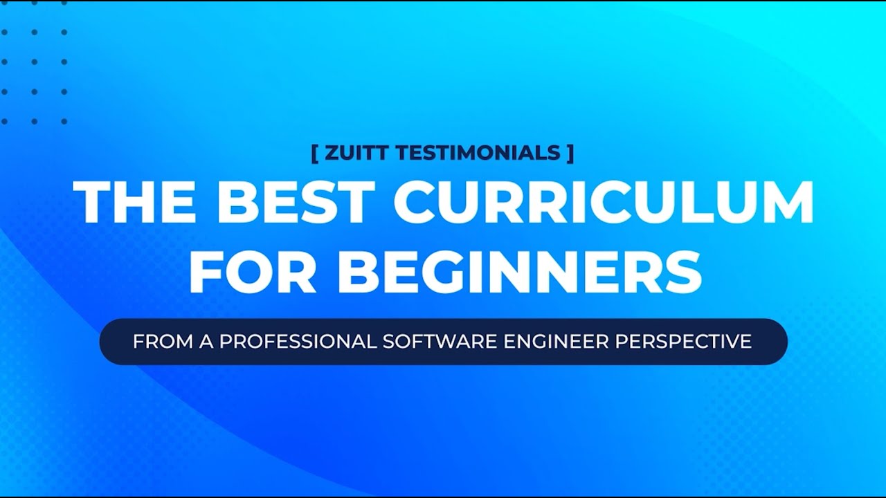 The Best Curriculum for Tech Career Beginners | Testimonial from a Professional Software Engineer
