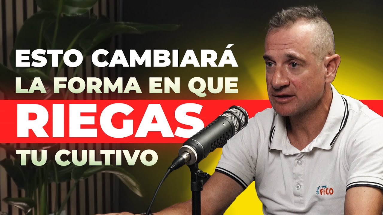 CÓMO usar la TECNOLOGÍA para regar MEJOR y PRODUCIR MÁS | AGROLIFE PODCAST #54