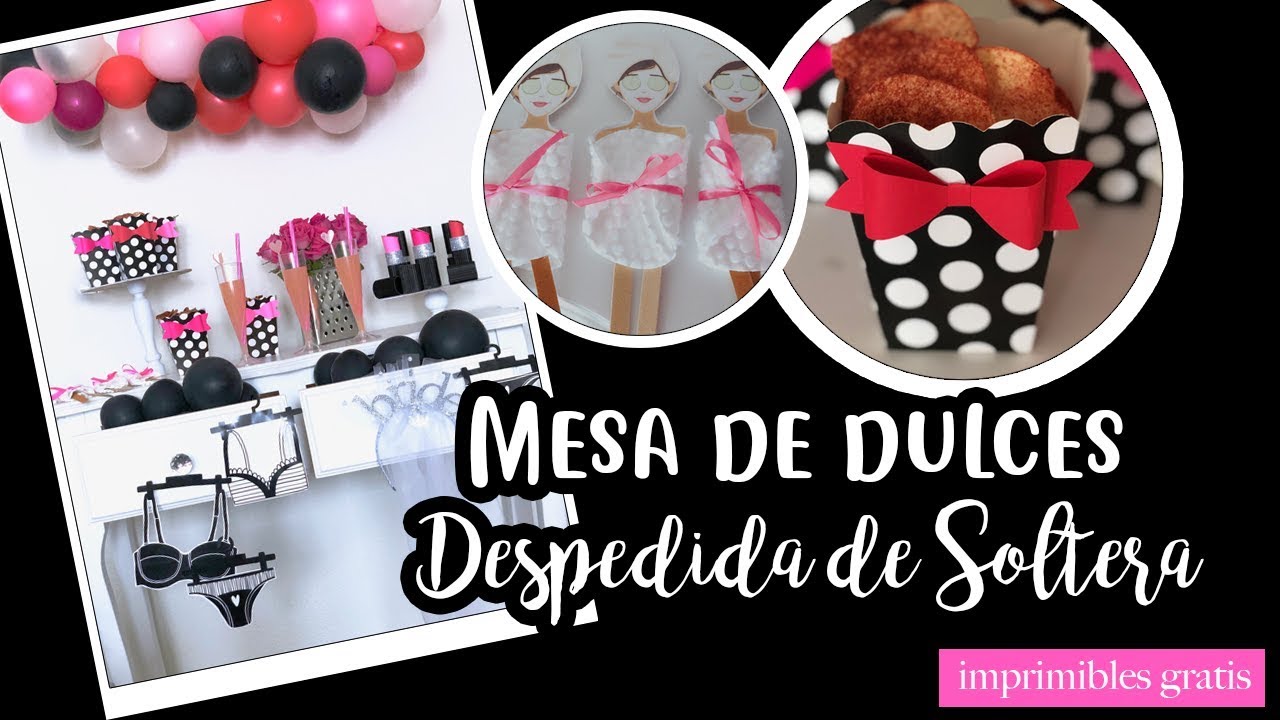 MESA DE DULCES DESPEDIDA DE SOLTERA