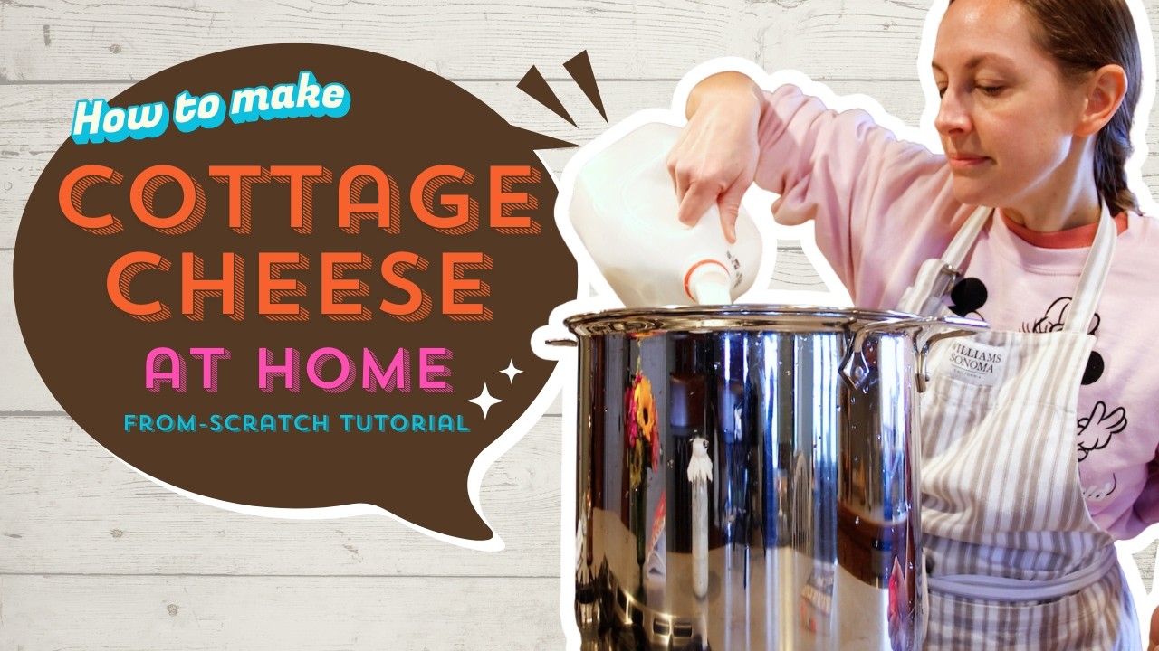 How to Make Cottage Cheese at Home | From-Scratch Tutorial