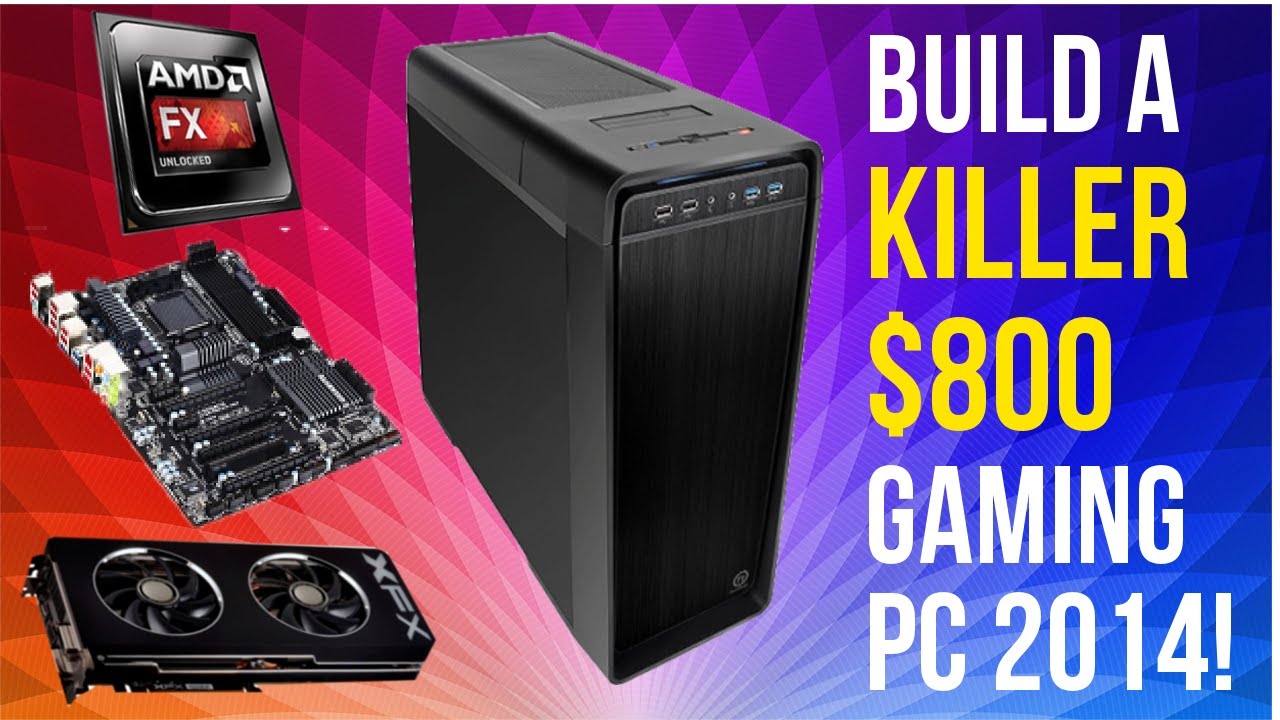 BUILD A KILLER $800 GAMING PC JULY 2014! (R9 290, FX 8320) CONSOLE KILLER!