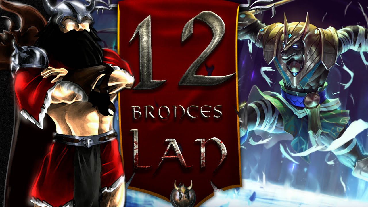 Los Bronzas en LAN II#12 II S6 II DALE NASUS DALE