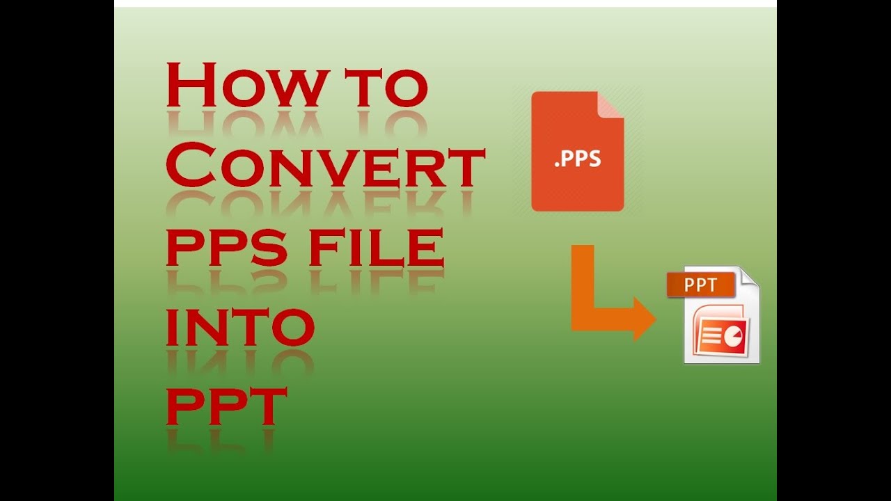 How to convert a Slide show file (PPS) into PowerPoint (PPT) file
