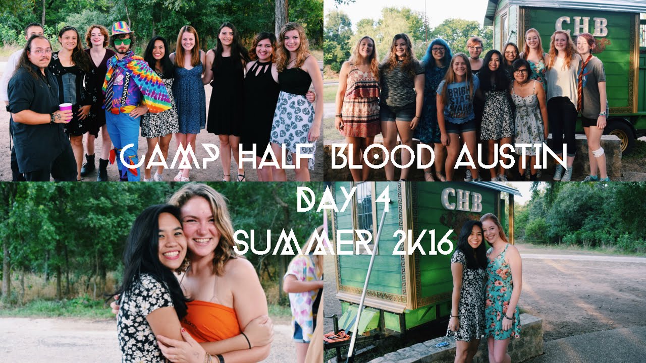 CAMP HALF-BLOOD AUSTIN DAY 4 | SUMMER 2K16