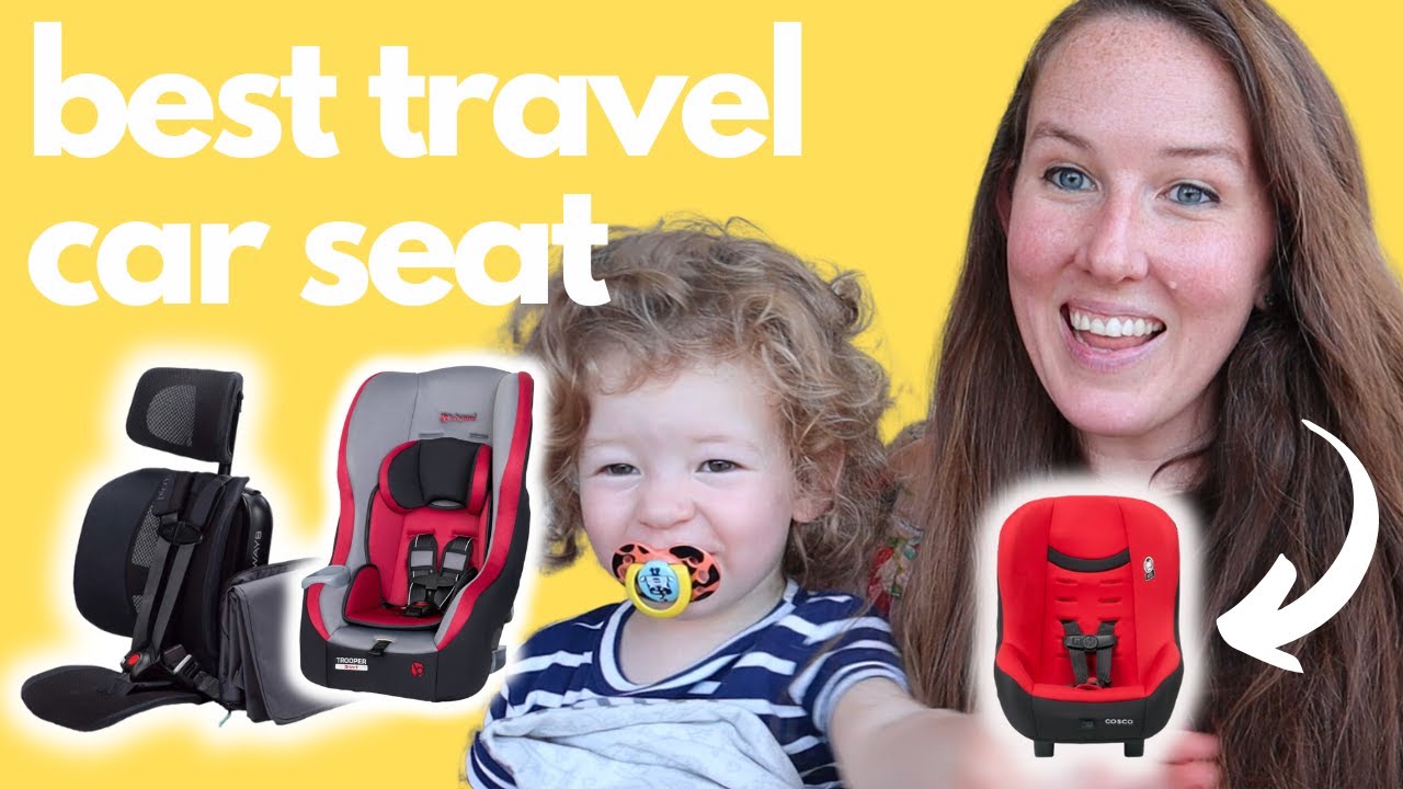 BEST CAR SEAT for Travel: My Top 5 Contenders | ISO something lightweight, not expensive!