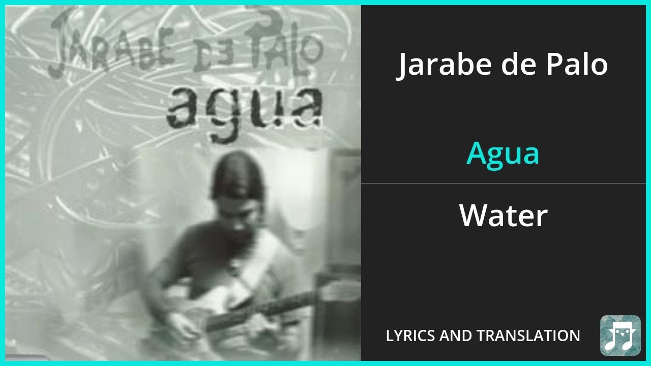 Jarabe de Palo - Agua Lyrics English Translation - Spanish and English Dual Lyrics  - Subtitles
