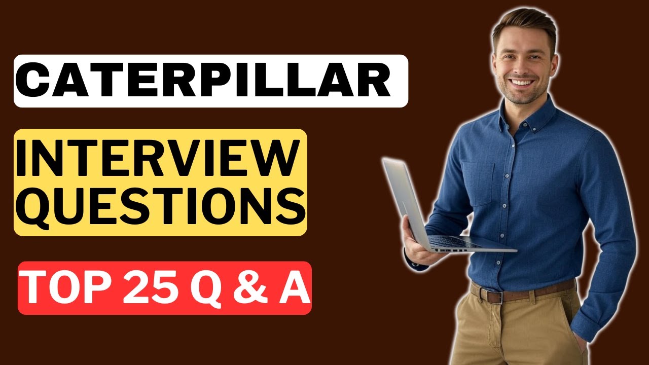 Caterpillar Interview Questions and Answers | How to Pass a Caterpillar Interview