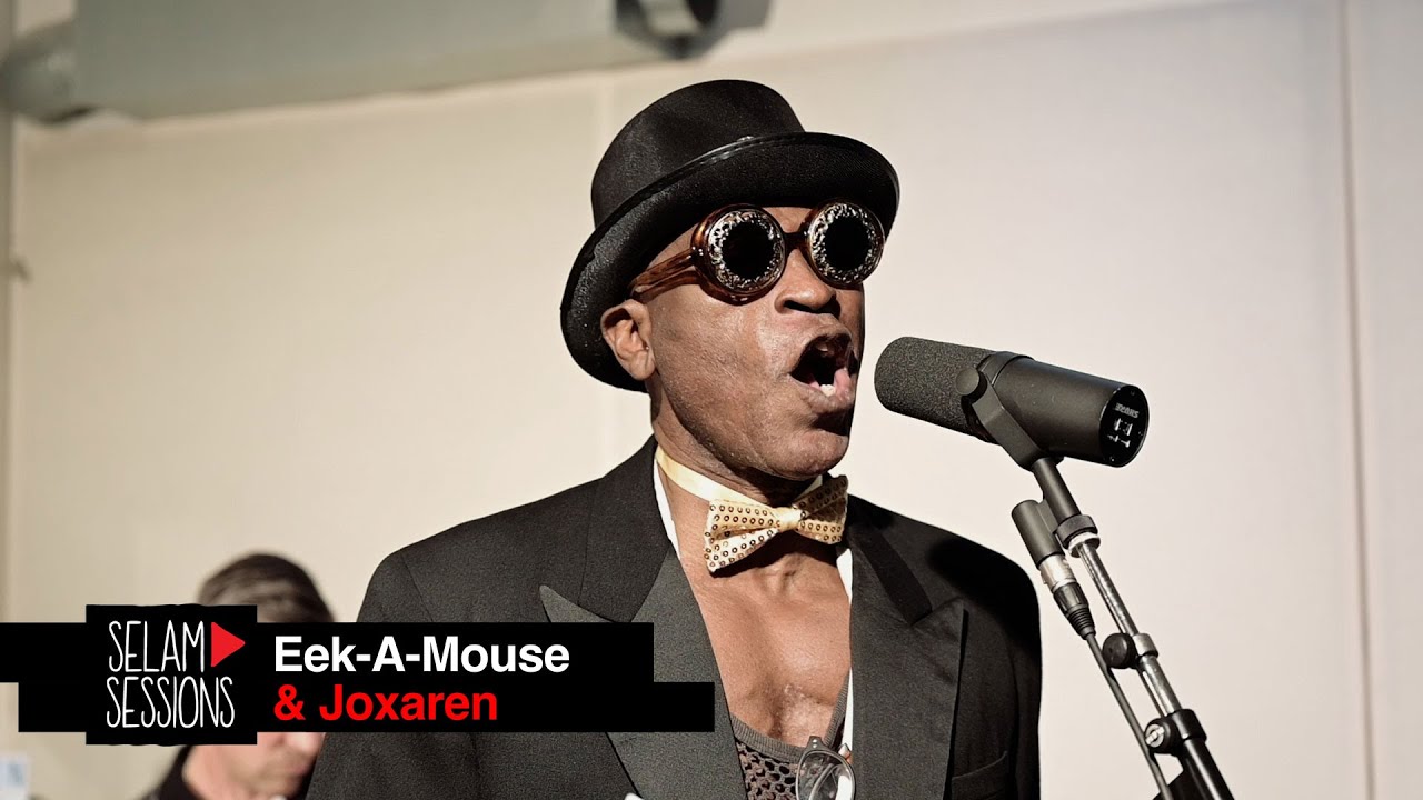 Selam Sessions: Eek-A-Mouse & Joxaren