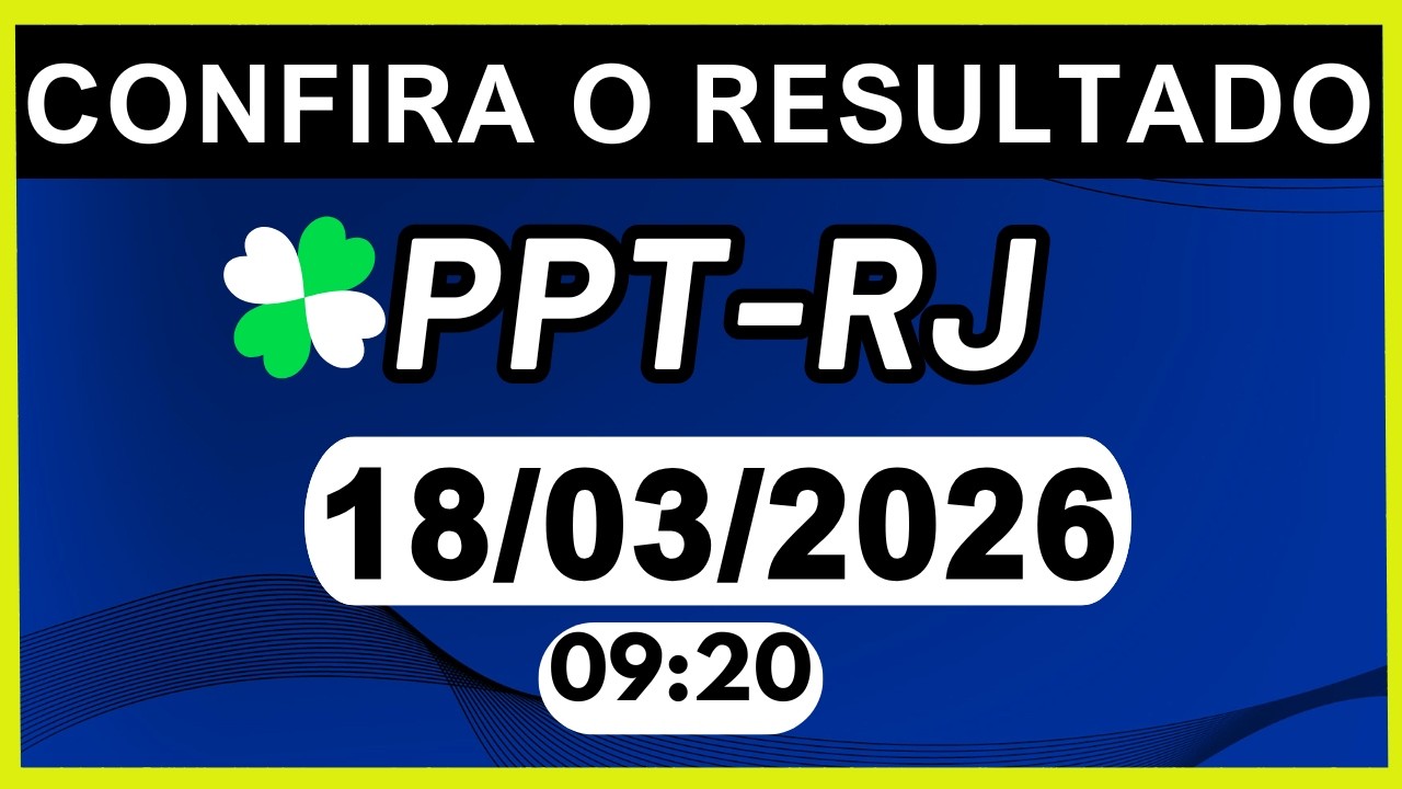 RESULTADO JB - PPT-RJ e LOOK-GO 09:20 | 18/03/2026