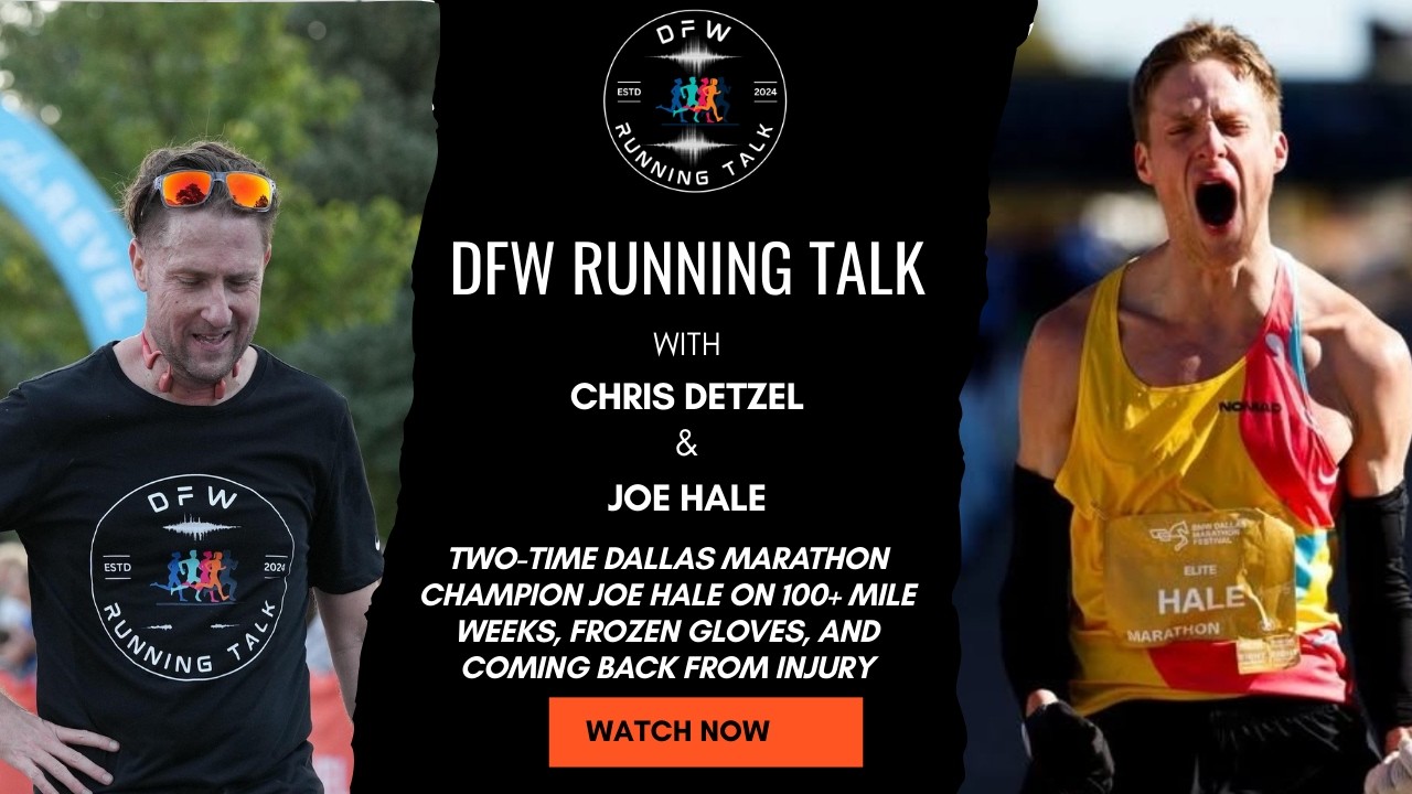 Two-Time Dallas Marathon Champion Joe Hale on 100+ Mile Weeks and Frozen Gloves