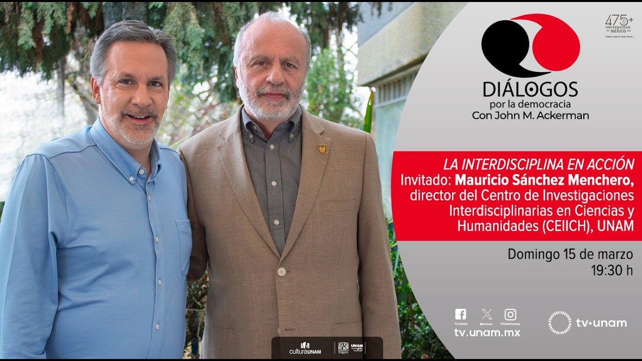 Diálogos por la democracia con Mauricio Sánchez y John Ackerman