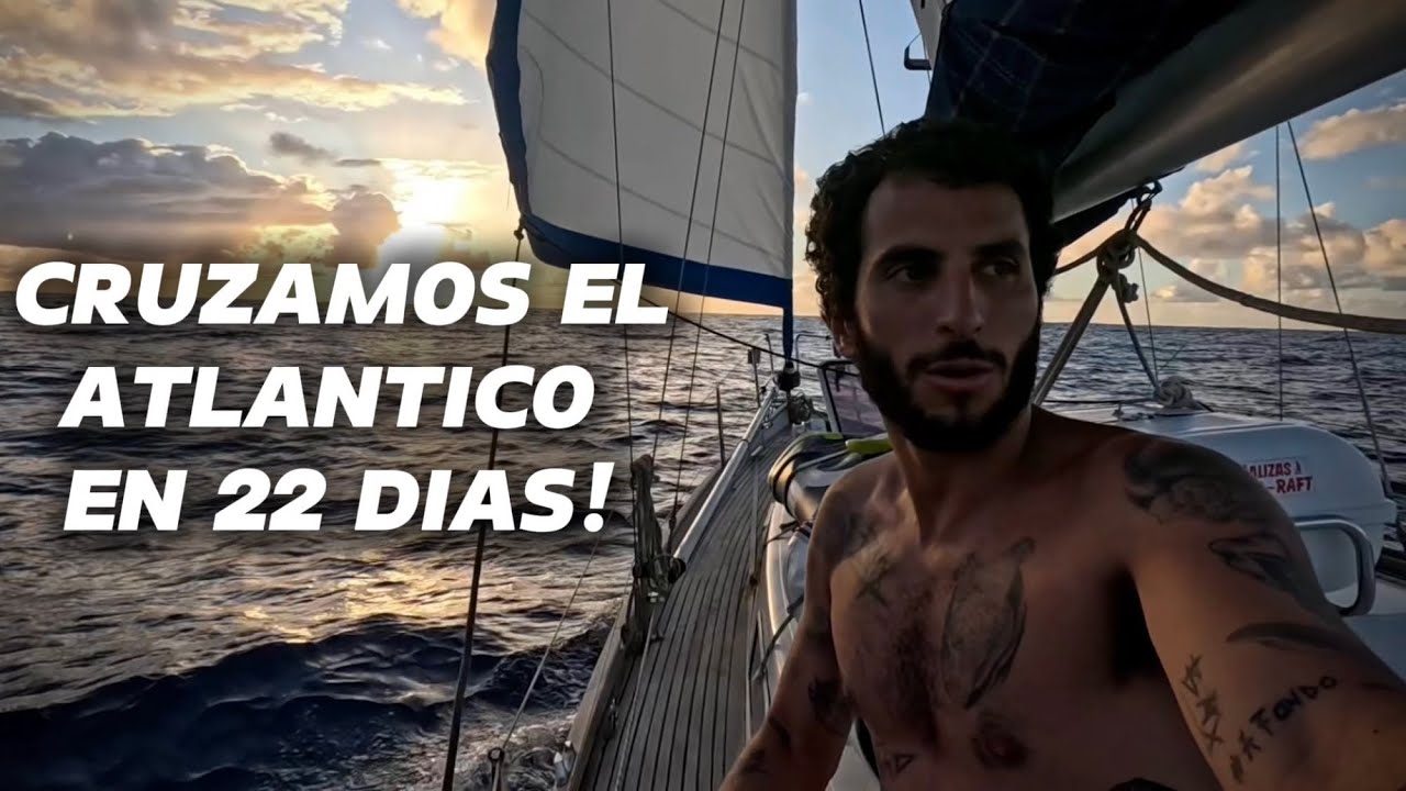 ⛵️CRUCE DEL OCÉANO ATLÁNTICO EN VELERO DE 9 METROS // LLEGAMOS AL CARIBE NAVEGANDO A VELA // #031