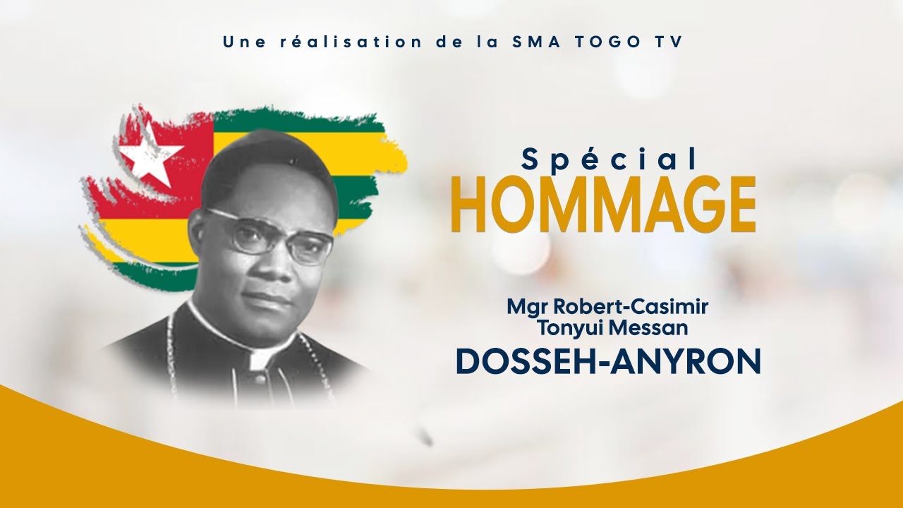 SPECIAL HOMMAGE A MGR ROBERT-CASIMIR TONYUI MESSAN DOSSEH-ANYRON