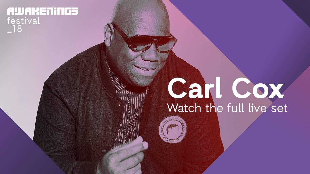 Awakenings Festival 2018 Saturday - Liveset Carl Cox @ Area V