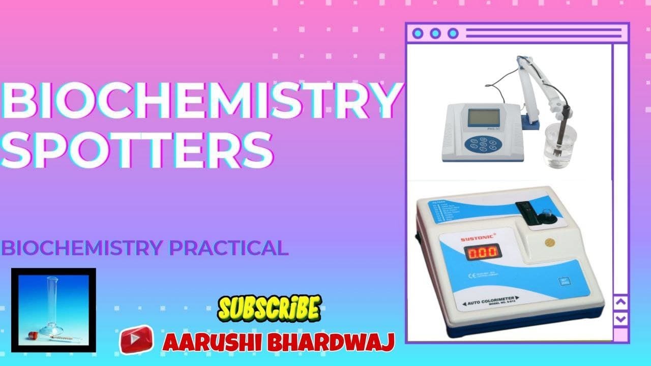 Biochemistry Spotters (First year MBBS biochemistry practical)