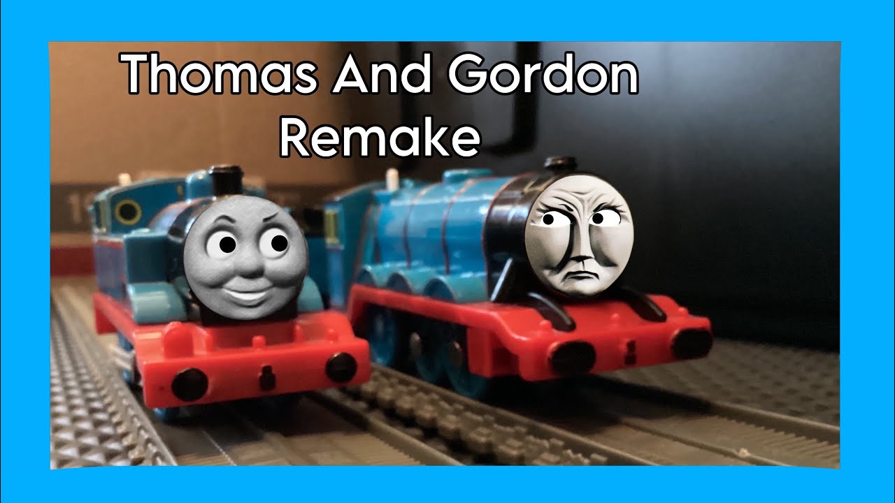Thomas And Gordon | TTTE Remake |