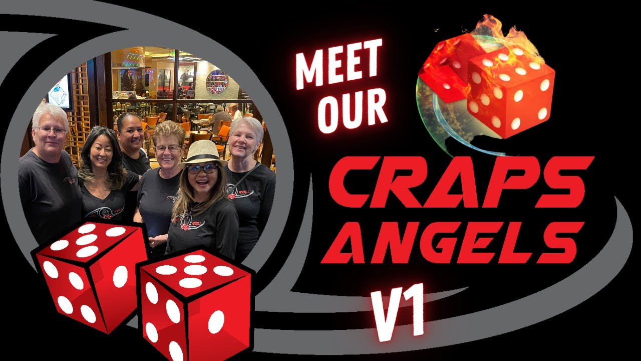 Meet our Craps Angels v1 - Let’s Roll Craps