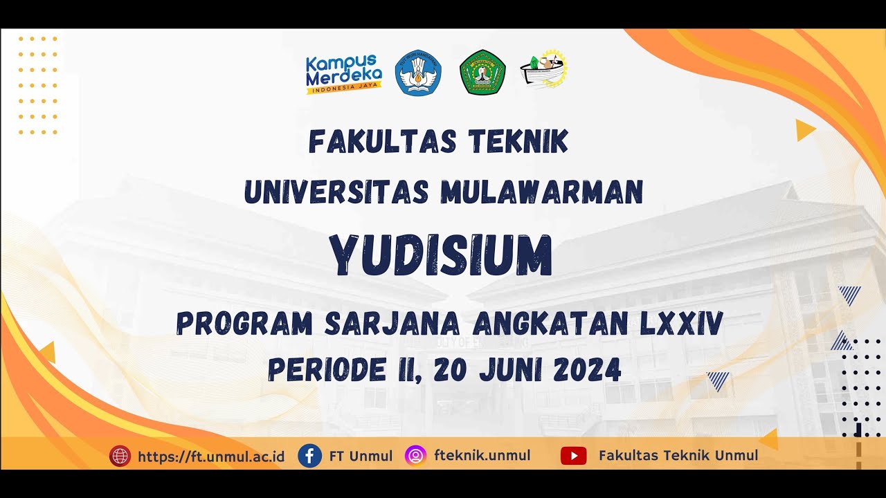 [LIVE] YUDISIUM FAKULTAS TEKNIK UNIVERSITAS MULAWARMAN ANGKATAN LXXIV PERIODE II