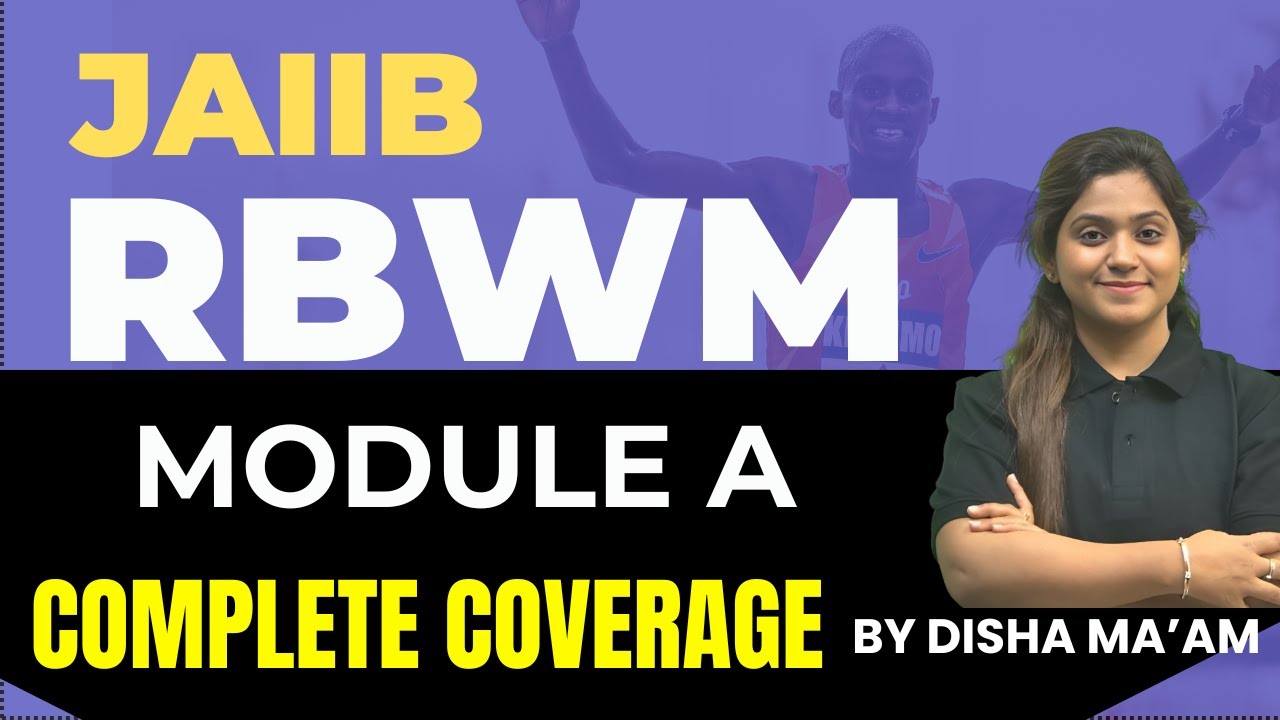 JAIIB RBWM Marathon Oct 2024 | RBWM Complete Module A Summary | RBWM 2024
