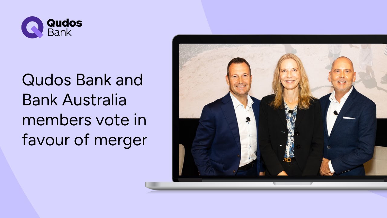 Qudos Bank and Bank Australia Merger Proceeds