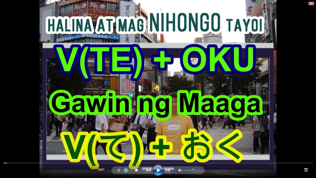 Leksyon #90 – V(TE) + OKU = Gawin Ng Maaga (in Tagalog)