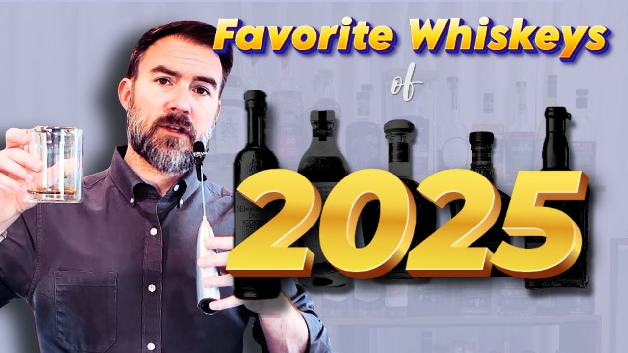My Top Whiskeys of 2025