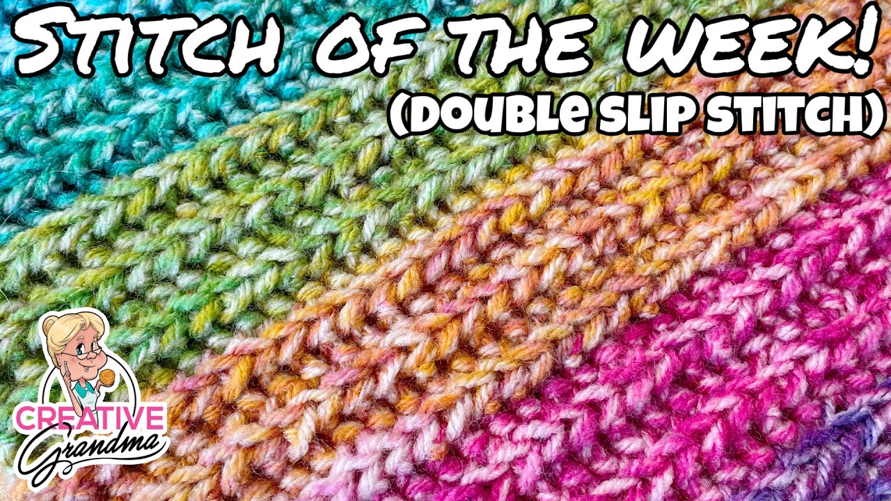 Stitch of the Week Time!  Double Slip Stitch Easy One Row Repeat!!