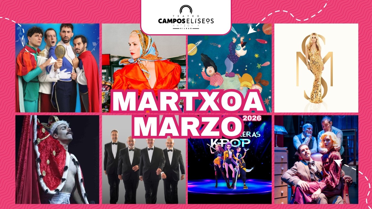Todo lo que te espera en marzo en el Teatro Campos Elíseos