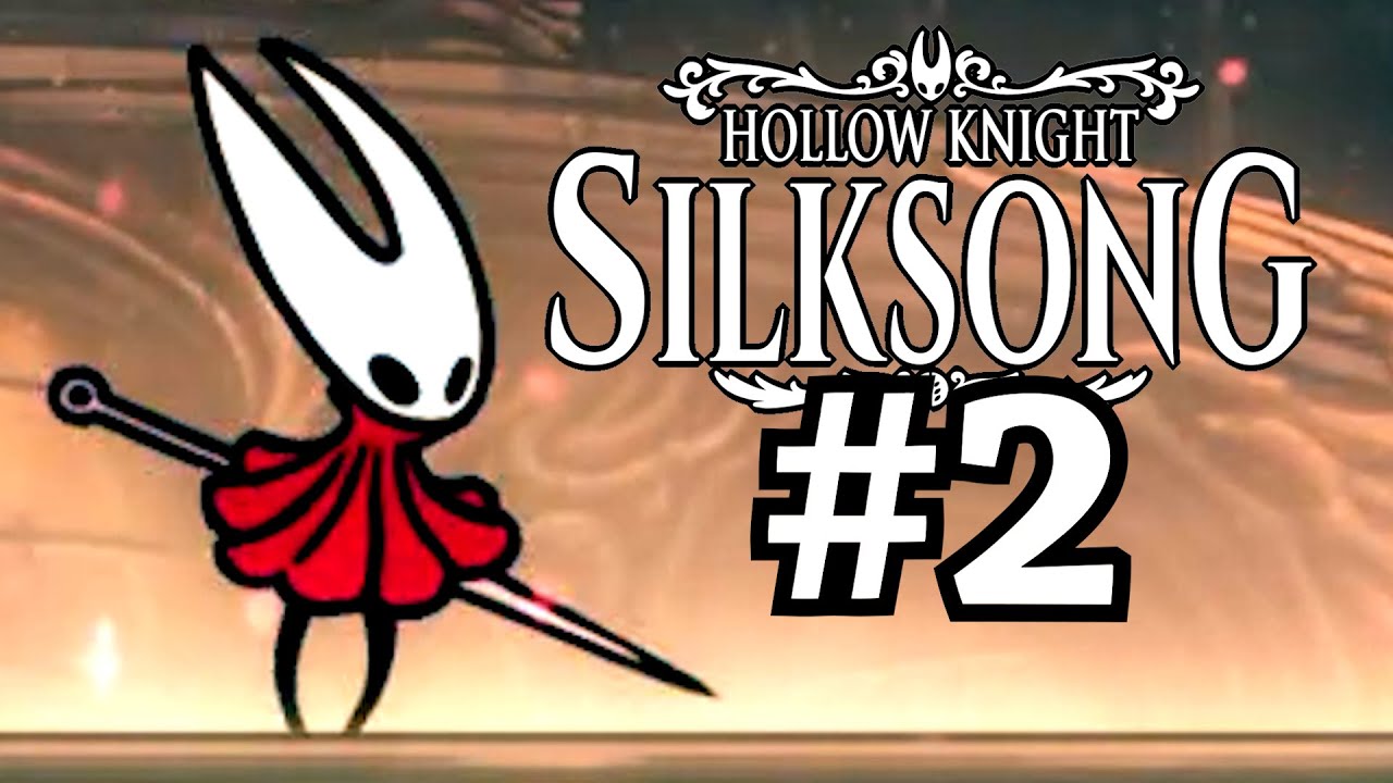 Hollow Knight Silksong is Stupidly Hard: Let's Play All of it - Act 2