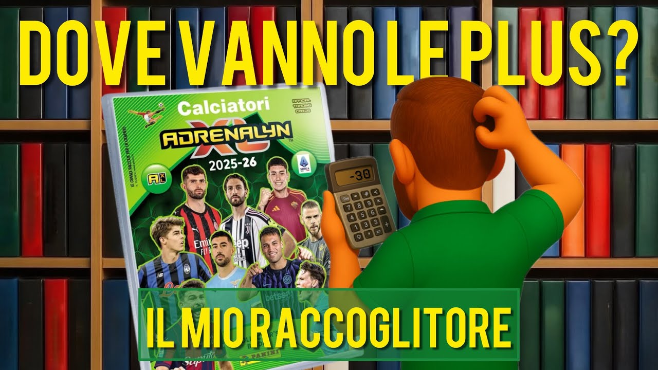 DOVE VANNO LE PLUS E LE LIMITED? LA MIA COLLEZIONE ADRENALYN XL 2025-26! QUANTE NE MANCANO? 