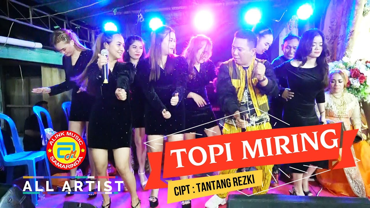 👩‍🌾👩‍🌾 TOPI MIRING ~ ALINK  MUSIK || Cipt : Tantang Rezky
