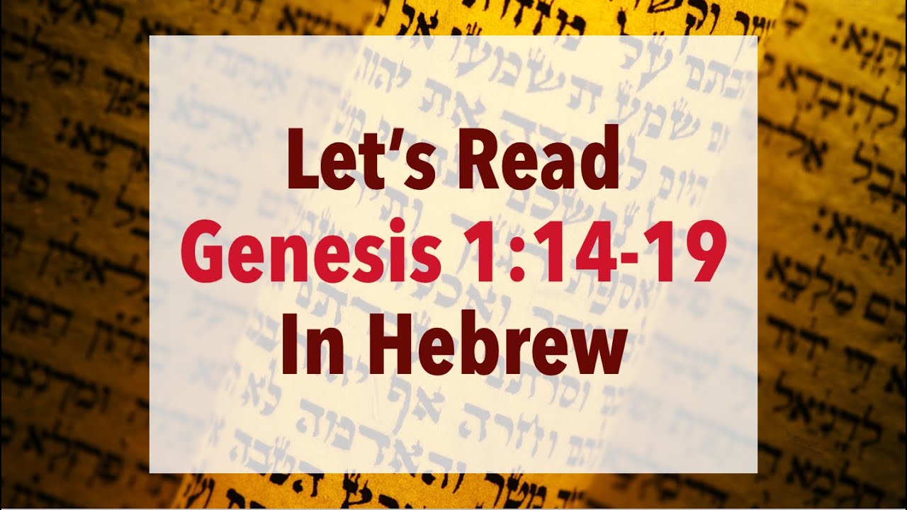 Let's Read   Genesis Chapter 1 - Verses 14 to 19