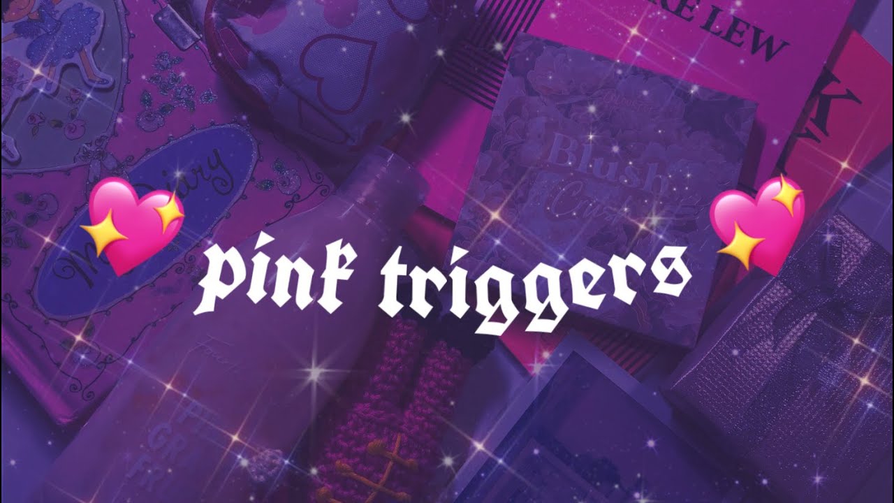 asmr with only PINK triggers